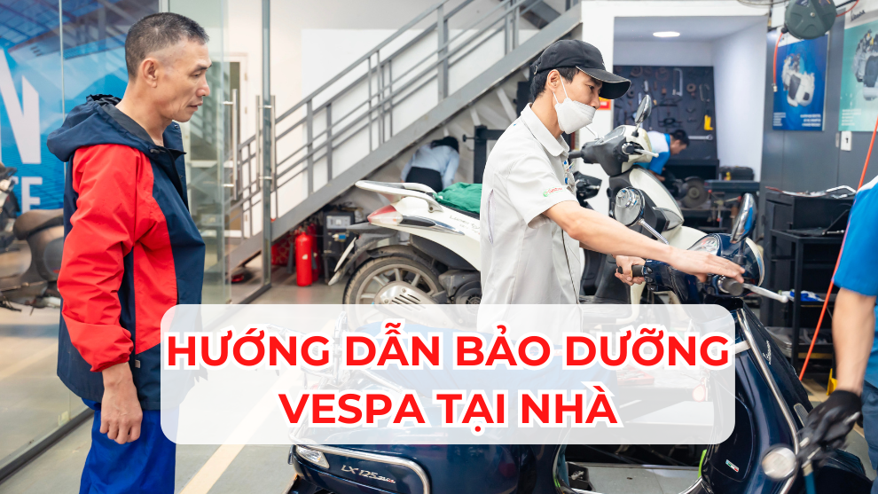 Bảo Dưỡng Vespa Tại Nhà: Đơn Giản và Hiệu Quả